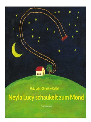 cover image of Neyla Lucy schaukelt zum Mond